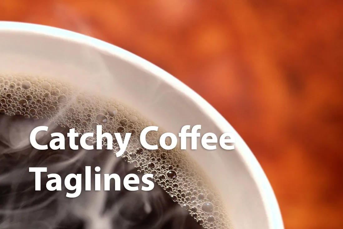 Catchy Coffee Taglines